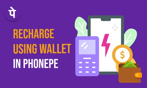How to recharge using PhonePe wallet